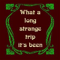 long strange trip